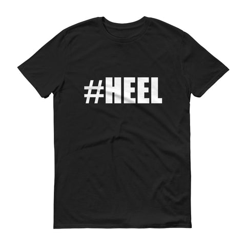 HEEL-Short-Sleeve T-Shirt