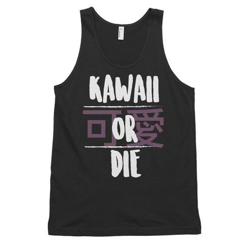 Kawaii or Die!-Classic tank top (unisex)