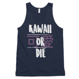 Kawaii or Die!-Classic tank top (unisex)