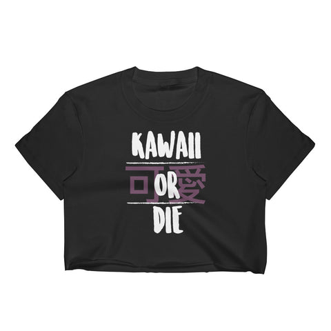 Kawaii or Die-Women's Crop Top
