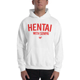 Hentai with Senpai Hooded Sweatshirt