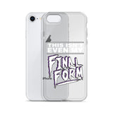 Final Form-iPhone Case