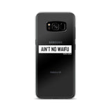 No Waifu-Samsung Case
