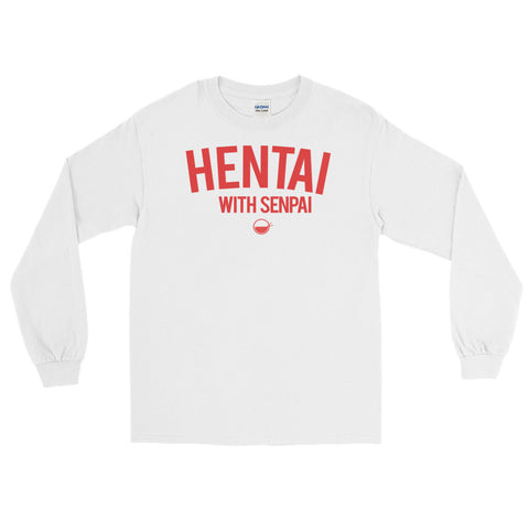 Hentai with Senpai Long Sleeve T-Shirt